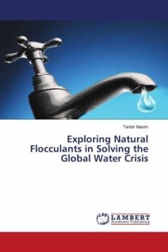 Exploring Natural Flocculants in Solving the Global Water Crisis - Nasim, Tanbir