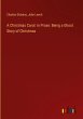 A Christmas Carol: in Prose: Being a... - Bild 1