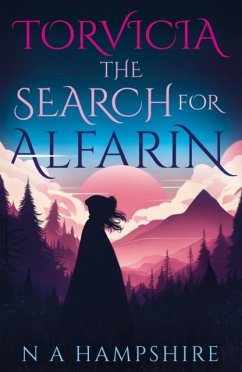 Torvicia - The Search for Alfarin - Hampshire, N A