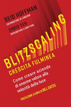 Blitzscaling (eBook, ePUB) - Gates, Bill; Hoffman, Reid; Yeh, Chris