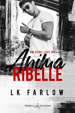 Anima ribelle (eBook, ePUB) - Farlow, LK