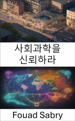 사회과학을 신뢰하라 (eBook, ePUB) - Sabry, Fouad