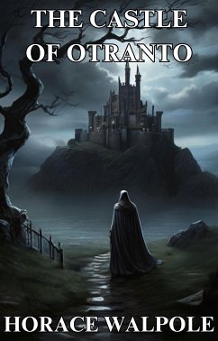 Cover THE CASTLE OF OTRANTO(Illustrated) (eBook, ePUB)
