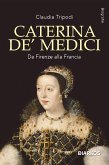 Caterina De' Medici (eBook, ePUB)