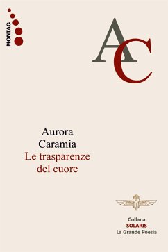 Le trasparenze del cuore (eBook, ePUB) - Caramia, Aurora