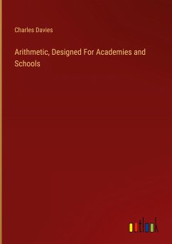 Arithmetic, Designed For Academies and Schools