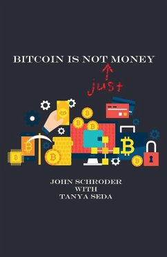 Bitcoin Is Not Just Money Cover Bitcoin Is Not Just Money