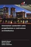 Innovazioni sostenibili nella progettazione e costruzione architettonica