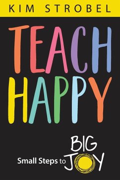 Teach Happy - Strobel, Kim