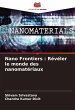 Nano Frontiers : Révéler le monde des... - Bild 1
