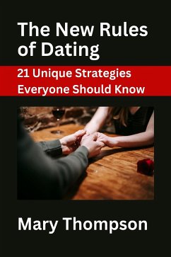 The New Rules of Dating (eBook, ePUB) - Thompson, Mary