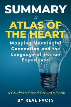 Summary of Atlas of the Heart: Mapping Meaningful Connection and the Language of Human Experience (eBook, ePUB) - Facts, Real