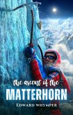 The ascent of the Matterhorn (eBook, ePUB)