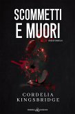 Scommetti e muori (eBook, ePUB)