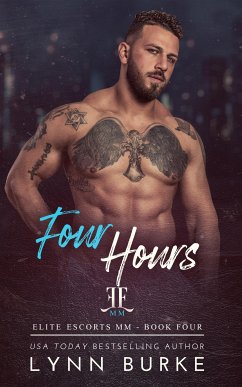 Four Hours (Elite Escorts MM 4) (eBook, ePUB) - Burke, Lynn