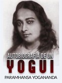 Autobiografía de un Yogui (Traducido) (eBook, ePUB)