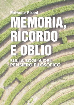 Memoria, ricordo e oblio (eBook, ePUB) - Pisani, Raffaele
