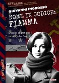 Nome in codice: fiamma (eBook, ePUB)