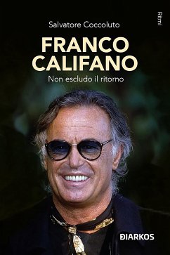 Franco Califano (eBook, ePUB) - Coccoluto, Salvatore