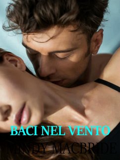 Baci nel vento (eBook, ePUB) - MacBride, Mindy