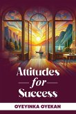 Attitudes for Success (eBook, ePUB)
