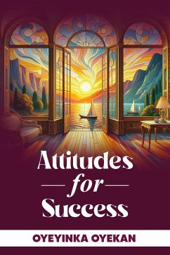 Attitudes for Success (eBook, ePUB) - Oyekan, Oyeyinka