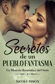 Secretos de un Pueblo Fantasma (eBook, ePUB)