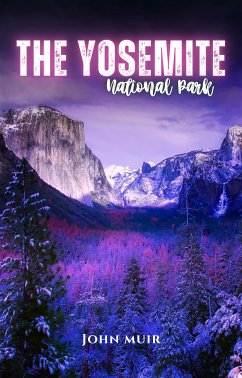 The Yosemite National Park (eBook, ePUB) - Muir, John