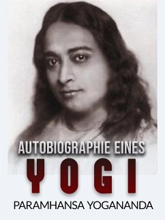 Autobiographie eines Yogi (Übersetzt) (eBook, ePUB) - Yogananda, Paramhansa