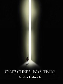 C'é vita oltre al borderline (eBook, ePUB) - Gabriele, Giulia