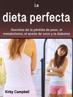 La dieta perfecta (eBook, ePUB) - Campbell, Kirby