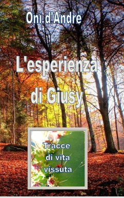 L'esperienza di Giusy (fixed-layout eBook, ePUB) - d'André, Onì