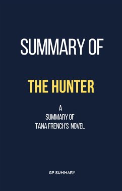 Summary of The Hunter by Tana French (eBook, ePUB) - SUMMARY, GP