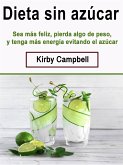 Dieta sin azúcar (eBook, ePUB)