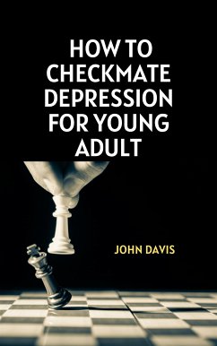 Cover How to Checkmate Depression for Young Adult (eBook, ePUB)