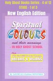 Spiritual colours and their meanings - Why God still Speaks Through Dreams and visions - NEW ENGLISH EDITION (eBook, ePUB)
