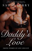 Daddy's Love - Erotic Stories of Love and Lust (eBook, ePUB)