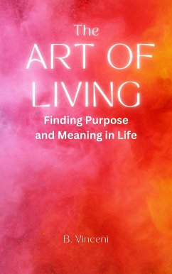 The Art of Living (eBook, ePUB) - Vincent, B.