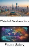 Wirtschaft Saudi-Arabiens (eBook, ePUB)