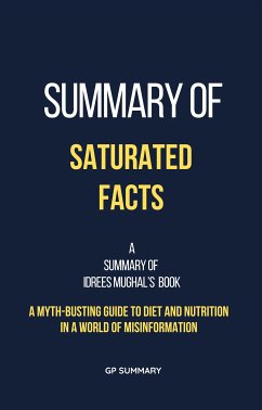 Summary of Saturated Facts by Idrees Mughal (eBook, ePUB) - SUMMARY, GP