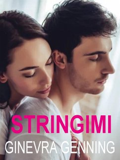 Stringimi (eBook, ePUB) - Genning, Ginevra