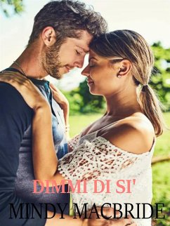 Dimmi di sì (eBook, ePUB) - MacBride, Mindy