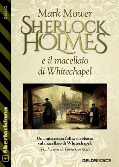 Sherlock Holmes e il macellaio di Whitechapel (eBook, ePUB) - Mower, Mark