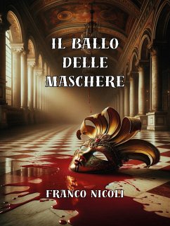 Il Ballo Delle Maschere (eBook, ePUB) - Nicoli, Franco