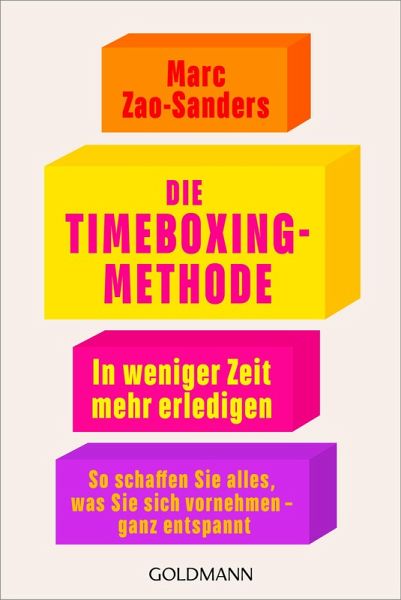 Die Timeboxing-Methode (eBook, ePUB) Die Timeboxing-Methode (eBook, ePUB)