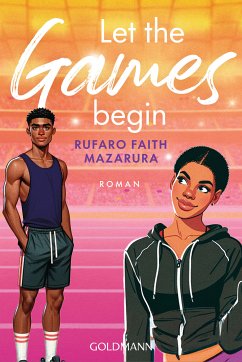 Let the Games Begin (eBook, ePUB) - Mazarura, Rufaro Faith