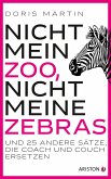 Nicht mein Zoo, nicht meine Zebras (eBook, ePUB)