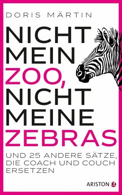Nicht mein Zoo, nicht meine Zebras (eBook, ePUB) - Märtin, Doris