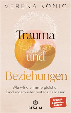 Trauma und Beziehungen (eBook, ePUB) - König, Verena