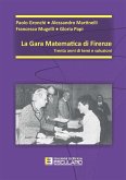 La gara matematica di Firenze. Trent'anni di temi e soluzioni (eBook, ePUB)